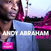 Andy Abraham – Even If