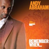 Andy Abraham – Remember When…